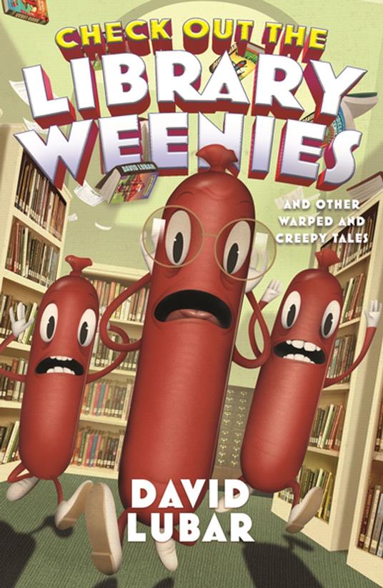 Check Out the Library Weenies - David Lubar - ebook