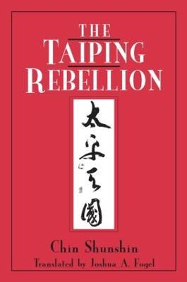 The Taiping Rebellion - Shunshin Chin,Joshua A. Fogel - cover
