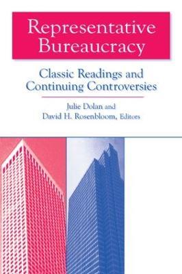 Representative Bureaucracy: Classic Readings and Continuing Controversies - Julie Dolan,David H. Rosenbloom - cover