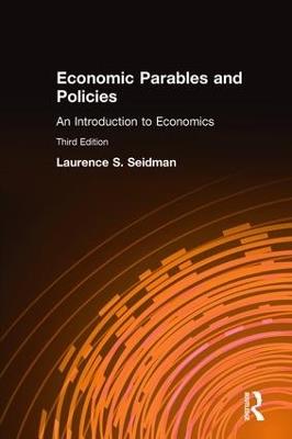 Economic Parables and Policies: An Introduction to Economics - Laurence S. Seidman - cover
