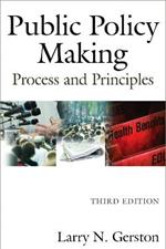 Public Policy Making: Process and Principles