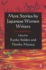More Stories by Japanese Women Writers: An Anthology: An Anthology