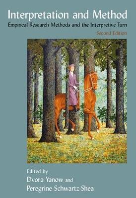 Interpretation and Method: Empirical Research Methods and the Interpretive Turn - Dvora Yanow,Peregrine Schwartz-Shea - cover