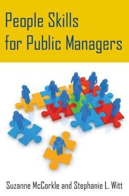 People Skills for Public Managers - Suzanne Mccorkle,Stephanie Witt - cover