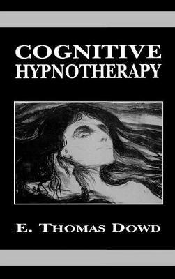 Cognitive Hypnotherapy - Thomas E. Dowd - cover