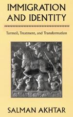 Immigration and Identity: Turmoil, Treatment, and Transformation