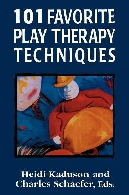101 Favorite Play Therapy Techniques - cover