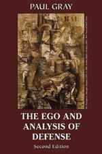 The Ego and Analysis of Defense