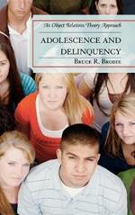 Adolescence and Delinquency: An Object-Relations Theory Approach