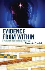 Evidence from Within: A Paradigm for Clinical Practice