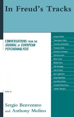 In Freud's Tracks: Conversations from the Journal of European Psychoanalysis - cover