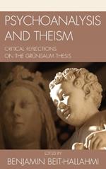 Psychoanalysis and Theism: Critical Reflections on the GrYnbaum Thesis