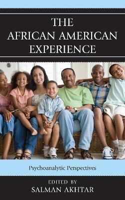 The African American Experience: Psychoanalytic Perspectives - cover
