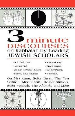 3 Minute Discourses on Kabbalah by Leading Jewish Scholars - Adin Steinsaltz,Joseph Dan - cover