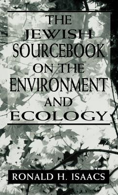 The Jewish Sourcebook on the Environment and Ecology - cover