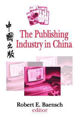 The Publishing Industry in China - cover