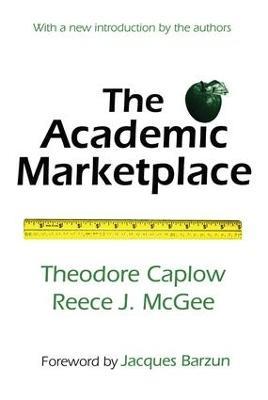 The Academic Marketplace - Theodore Caplow - cover
