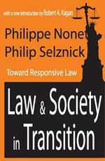 Law and Society in Transition: Toward Responsive Law