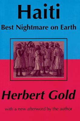 Haiti: Best Nightmare on Earth - Herbert Gold - cover