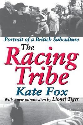 The Racing Tribe: Portrait of a British Subculture - Kate Fox - cover
