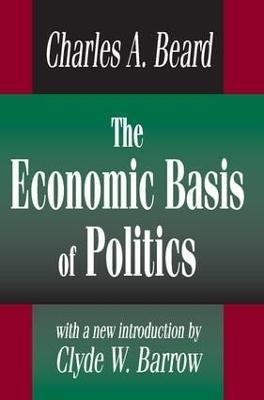 The Economic Basis of Politics - Charles Beard - cover