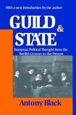 Guild and State: European Political Thought from the Twelfth Century to the Present