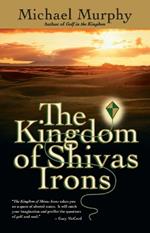 The Kingdom of Shivas Irons: A Novel