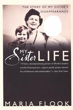 My Sister Life: The Story of My Sister's Disappearance