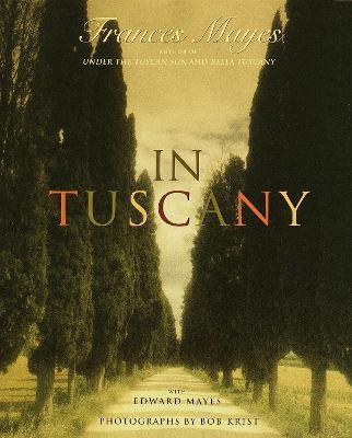 In Tuscany - Frances Mayes - cover