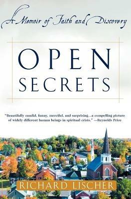 Open Secrets: A Memoir of Faith and Discovery - Richard Lischer - cover