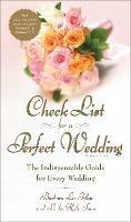 Check List for a Perfect Wedding, 6th Edition: The Indispensible Guide for Every Wedding