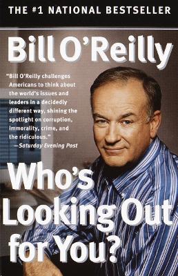 Who's Looking Out for You? - Bill O'Reilly - cover