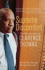 Supreme Discomfort: The Divided Soul of Clarence Thomas