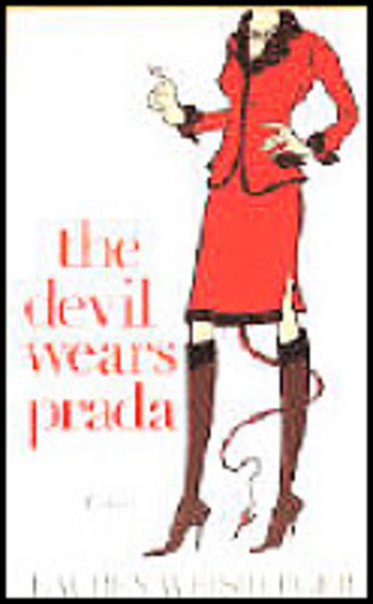 The Devil Wears Prada: A Novel - Lauren Weisberger - cover