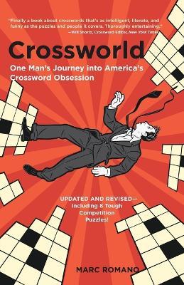 Crossworld: One Man's Journey into America's Crossword Obsession - Marc Romano - cover