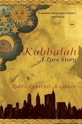 Kabbalah: A Love Story - Lawrence Kushner - cover