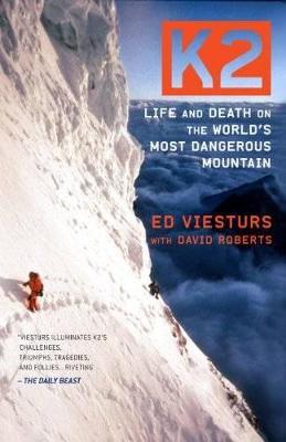 K2: Life and Death on the World's Most Dangerous Mountain - Ed Viesturs,David Roberts - cover