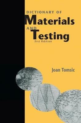 Dictionary of Materials and Testing - Joan Tomsic - cover