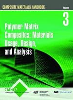Composite Materials Handbook (CHM-17): Volume 3: Polymer Matrix Composites