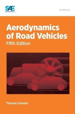 Aerodynamics of Road Vehicles - Thomas Schuetz - cover