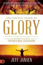 Furious Sound Of Glory, The