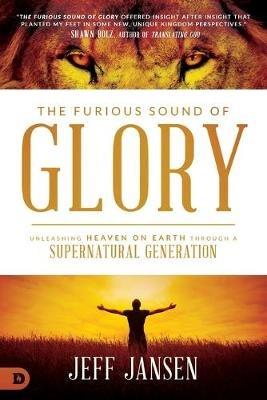 Furious Sound Of Glory, The - Jeff Jansen - cover