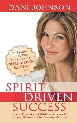 Spirit Driven Success - Dani Johnson - cover