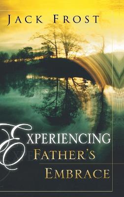 Experiencing Father's Embrace - Jack Frost - cover
