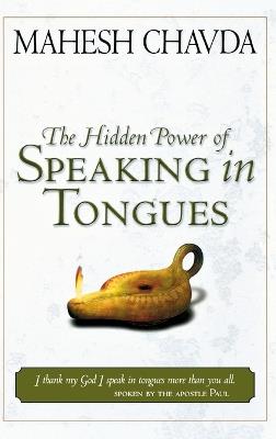 Hidden Power of Speaking in Tongues - Mahesh Chavda - cover