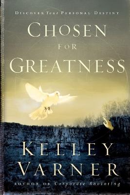 Chosen for Greatness - Kelly Varner - cover