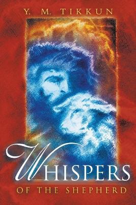 Whispers of the Shepherd - Y M Tikkun - cover