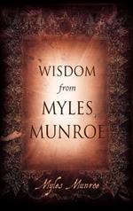 Wisdom From Myles Munroe H/b