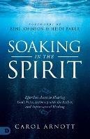 Soaking in the Spirit - Carol Arnott - cover