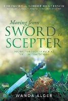Moving from Sword to Scepter - Wanda Alger - cover